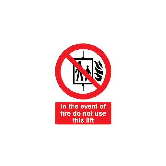 IN EVENT OF FIRE DO NOT USE LIFT 210x148mm RIGID